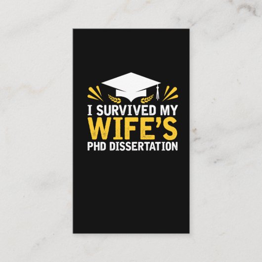 Ich überlebte der PhD-Abhandlung meiner Ehefrau Visitenkarte (Vorderseite)