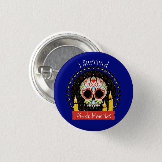 Ich überlebte Dia de Muertos Skull Button (Vorne & Hinten)