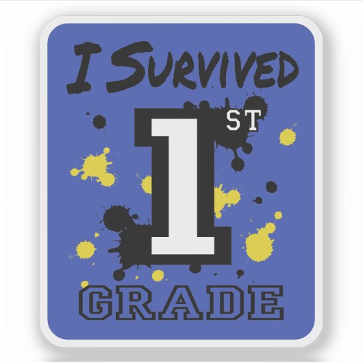 Ich überlebte die 1. Klasse Aufkleber (Vorderseite)