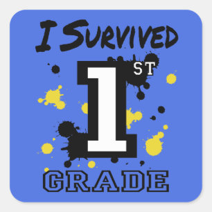 Ich überlebte die 1. Klasse Quadratischer Aufkleber