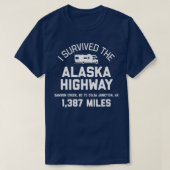Ich überlebte die Alaska Autobahn Alaska RV T-Shirt (Design vorne)