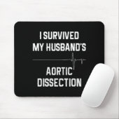 Ich überlebte die aortale Dissektion meines Mannes Mousepad (Mit Mouse)