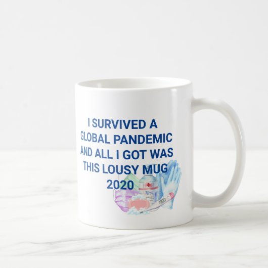 Ich überlebte die globale Pandemie Funny Covid 202 Kaffeetasse (Rechts)