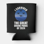 Ich überlebte die große Drohnenpanik von 2024 Dosenkühler (Vorderseite)