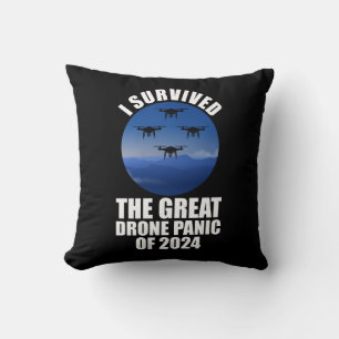 Ich überlebte die große Drohnenpanik von 2024 Kissen