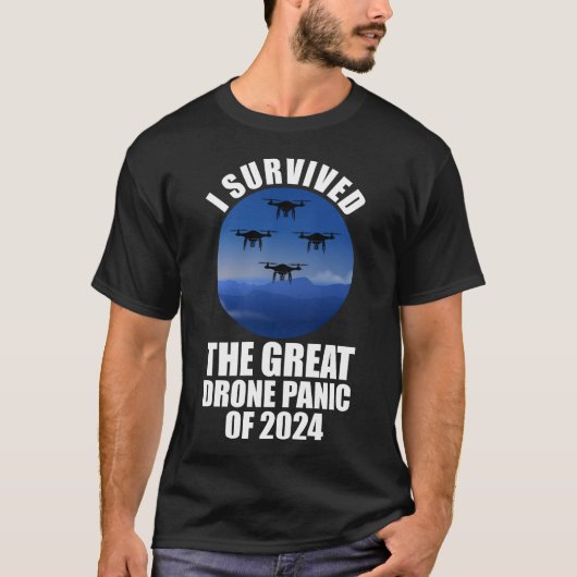 Ich überlebte die große Drohnenpanik von 2024 T-Shirt (Vorderseite)