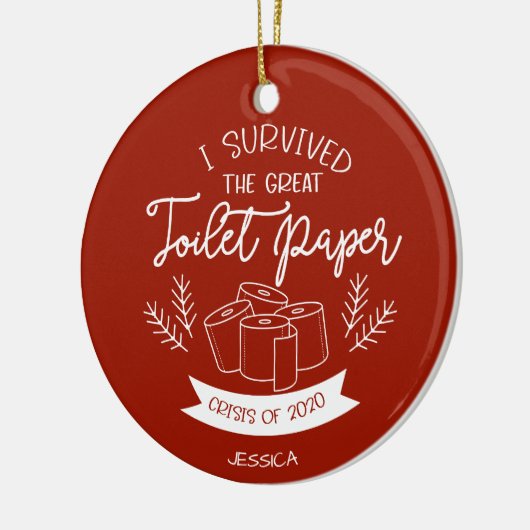 Ich überlebte die große Krise des Toilettenpapiers Keramik Ornament (Links)