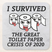 Ich überlebte die große Krise des Toilettenpapiers Rechteckiger Pappuntersetzer (Vorderseite)