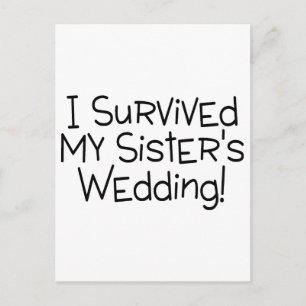 Ich überlebte die Hochzeit meiner Schwester schwar Postkarte