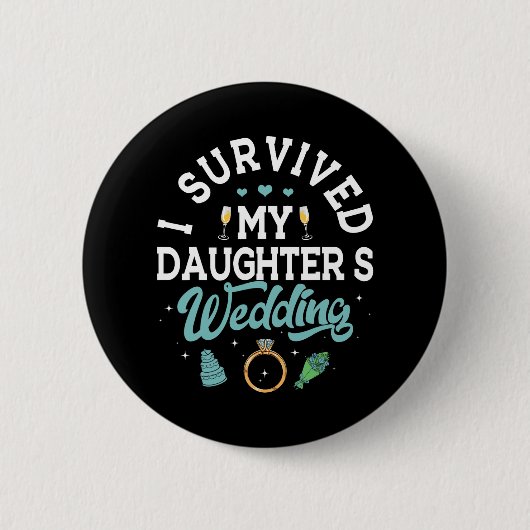 Ich überlebte die Hochzeitseltern meiner Tochter, Button (Vorderseite)