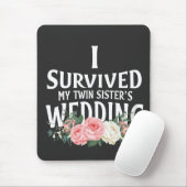 Ich überlebte die Hochzeitspaare meiner Schwester Mousepad (Mit Mouse)