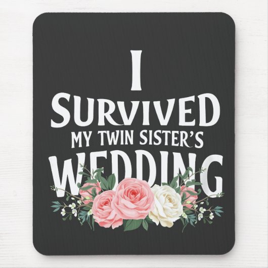 Ich überlebte die Hochzeitspaare meiner Schwester Mousepad (Vorne)