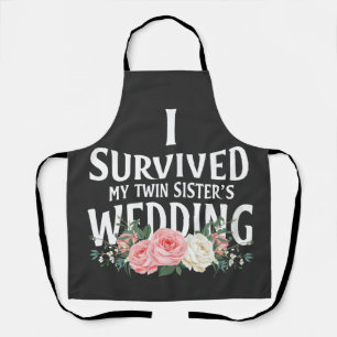Ich überlebte die Hochzeitspaare meiner Schwester Schürze