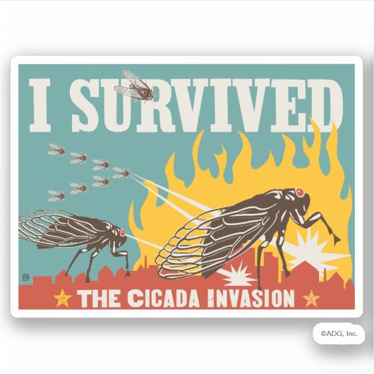 Ich überlebte die Invasion von Cicada Aufkleber (Vorderseite)