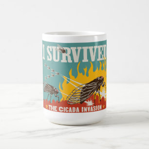 Ich überlebte die Invasion von Cicada Kaffeetasse