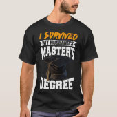 Ich überlebte die Master-Diplome meines Ehemanns T-Shirt (Vorderseite)
