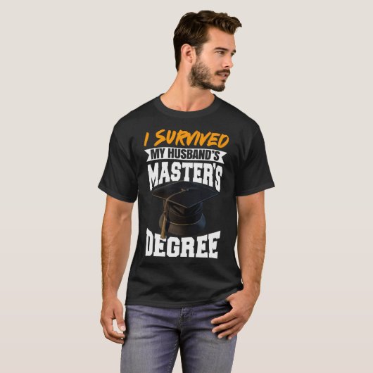 Ich überlebte die Master-Diplome meines Ehemanns T-Shirt (Vorne ganz)
