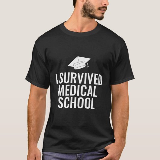 Ich überlebte die Medizinschule T-Shirt (Vorderseite)