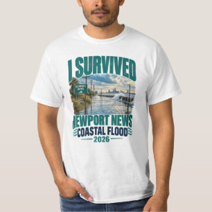 Ich überlebte die Newport News Küstenflut 2026 T-Shirt