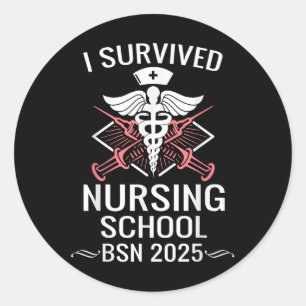 Ich überlebte die Nursing School Bsn Cl von 2025 N Runder Aufkleber