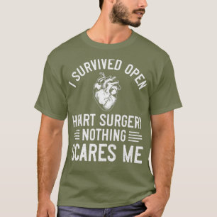 Ich überlebte die Operation des offenen Herzens u T-Shirt
