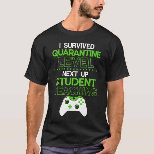 Ich überlebte die Quarantänestufe neben STUDENT TE T-Shirt (Vorderseite)