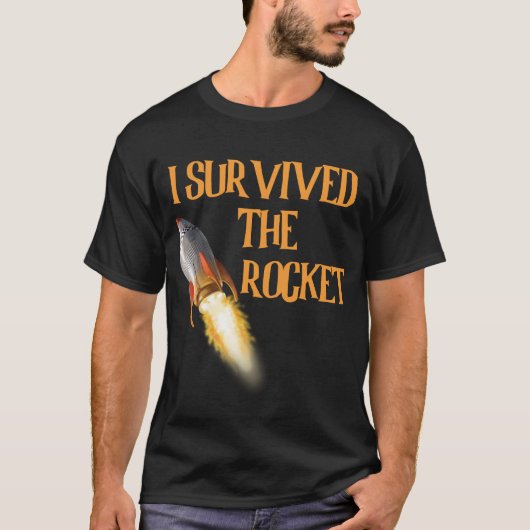 Ich überlebte die Rakete T-Shirt (Vorderseite)