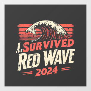 Ich überlebte die Red Wave 2024 Trump Won Inagurat Fensteraufkleber