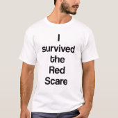 Ich überlebte die rote Angst T-Shirt (Vorderseite)