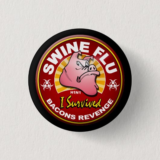 Ich überlebte die Schweinegrippe - H1N1 Button (Vorderseite)