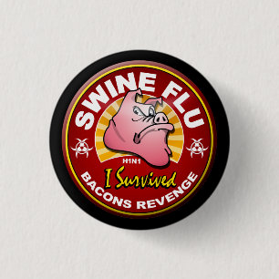 Ich überlebte die Schweinegrippe - H1N1 Button