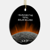 Ich überlebte die Sonnenfinsternornament Keramik Ornament (Rechts)