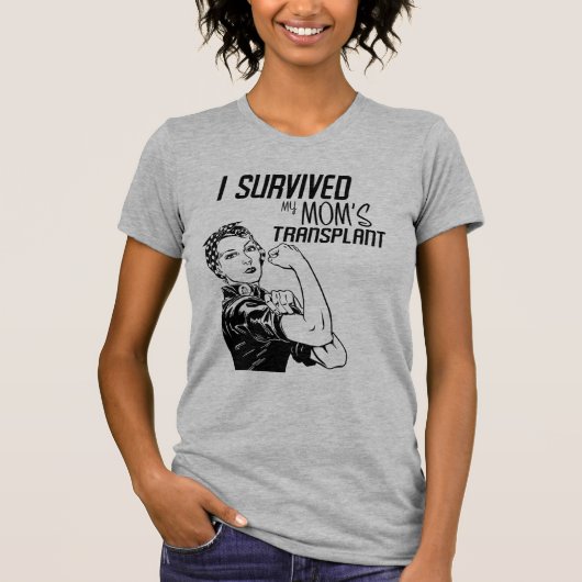 Ich überlebte die Transplantation Funny Caregiver T-Shirt (Vorderseite)