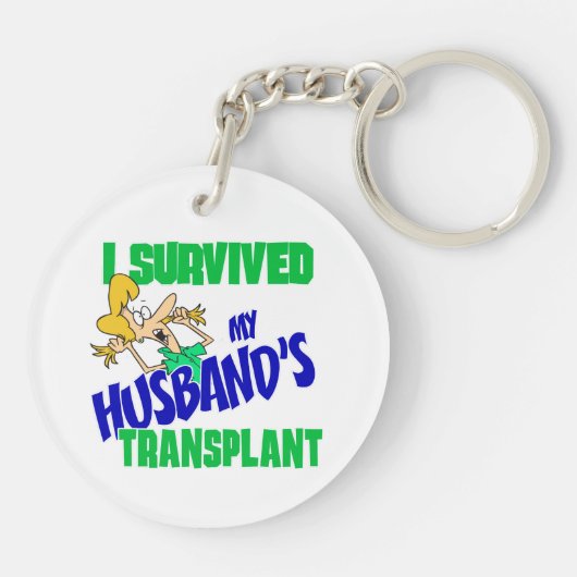 Ich überlebte die Transplantation meines Ehemanns Schlüsselanhänger (Rückseite)