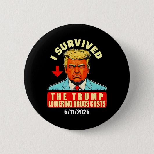 Ich überlebte die Trump-Chefs der unteren Drogenhe Button (Vorderseite)