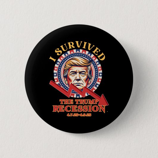 Ich überlebte die Trump-Rezession 4725 - 4925 Funn Button (Vorderseite)