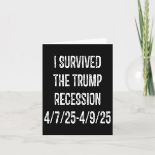 Ich überlebte die Trump-Rezession 4725-4925 Karte