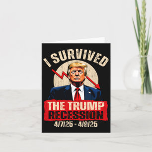 Ich überlebte die Trump-Rezession 4725 4925 Trump Karte