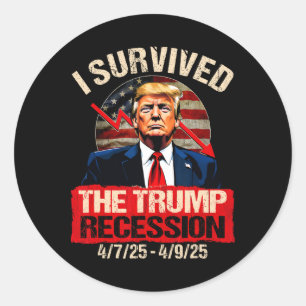 Ich überlebte die Trump-Rezession 4725 4925 Trump  Runder Aufkleber