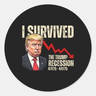 Ich überlebte die Trump-Rezession 4725 4925 Trump  Runder Aufkleber
