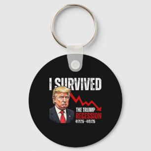 Ich überlebte die Trump-Rezession 4725 4925 Trump  Schlüsselanhänger
