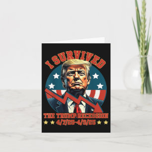 Ich überlebte die Trump-Rezession 4 7 25 - 4 9 25 Karte