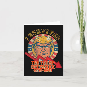 Ich überlebte die Trump-Rezession 4 7 25 - 4 9 25 Karte