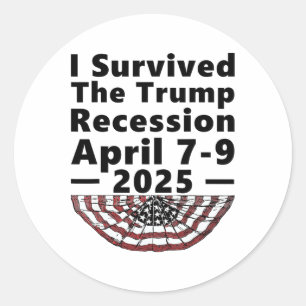 Ich überlebte die Trump-Rezession 7.-9. April 2025 Runder Aufkleber