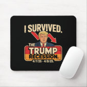 Ich überlebte die Trump-Rezession 90 Tage Mousepad (Mit Mouse)
