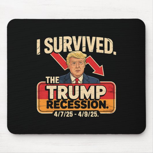 Ich überlebte die Trump-Rezession 90 Tage Mousepad (Vorne)