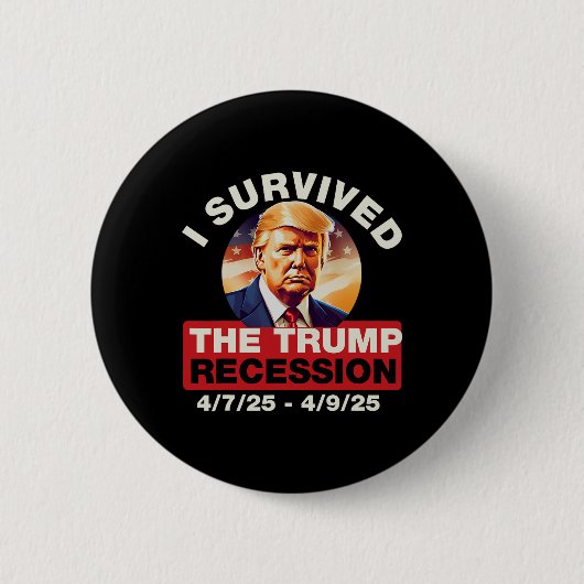 Ich überlebte die Trump-Rezession lustig für Männe Button (Vorderseite)