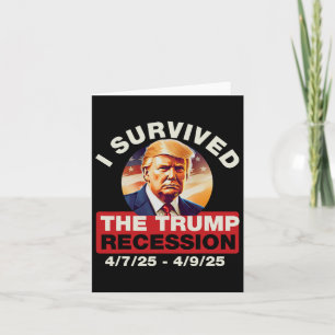 Ich überlebte die Trump-Rezession lustig für Männe Karte