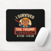 Ich überlebte die Trump-Rezession lustig Mousepad (Mit Mouse)