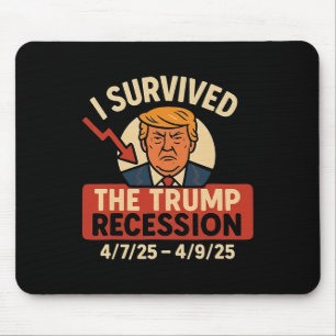Ich überlebte die Trump-Rezession lustig Mousepad